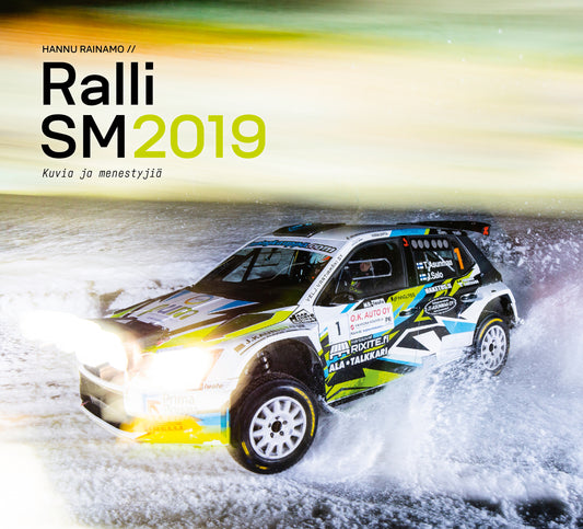 Ralli SM, kuvia ja menestyjiä 2019 kirja
